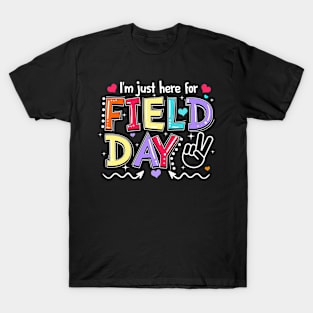 I'm Just Here For Field Day Happy Last Day Of School Kids T-Shirt